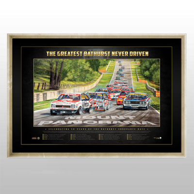 Bathurst – The Greatest Race Never Driven Limited Edition Framed...