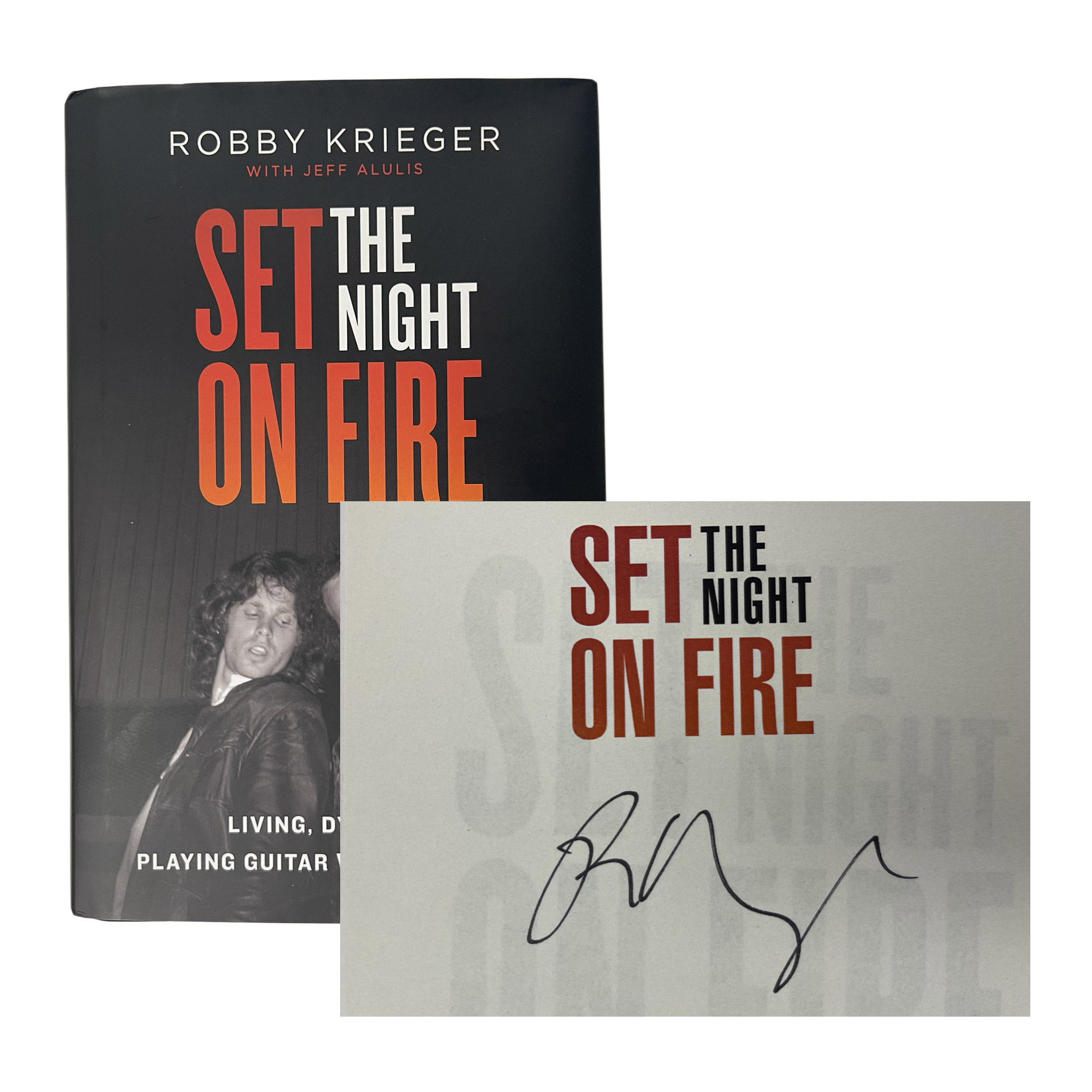 Robby Krieger – Hand Signed Set The Night On Fire Hardcover Book